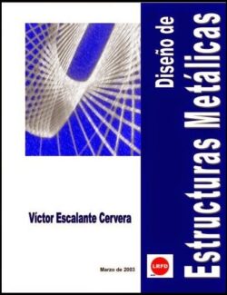 Diseño de Estructuras Metálicas: LRFD – Victor Escalante Cervera – 1ra Edición