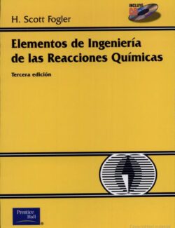 Elements of Chemical Reaction Engineering – S. Fogler – 3rd Edition