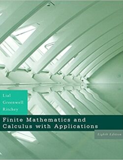 Finite Mathematics – Lial, Greenwell, Ritchey – 8th Edition
