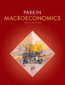 Macroeconomics – Michael Parkin – 10th Edition