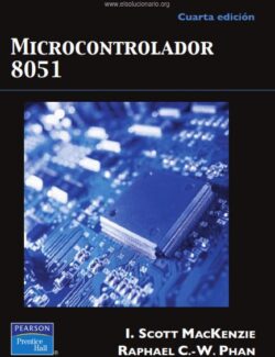 Microcontrolador 8051 – I. Scott Mackenzie, Raphael C.-W. Phan – 4ta Edición
