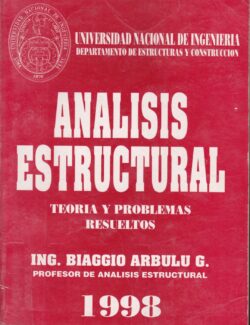Análisis Estructural: Teoría & Problemas Resueltos – Biaggio Arbulu G. – 1ra Edición