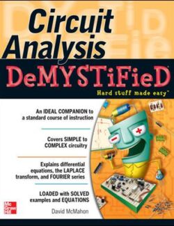 Circuit Analysis Demystified – David McMahon – 1st Edition
