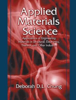 Applied Materials Science – Deborah D.L. Chung – 1st Edition