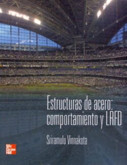 Estructuras de Acero: Comportamiento y Método LRFD – Sriramulu Vinnakota – 1ra Edición