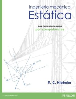 Ingeniería Mecánica Estática: Competencias – Russell C. Hibbeler – 1ra Edición