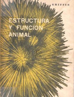 Estructura y Función Animal – Donald R. Griffin – 1ra Edición