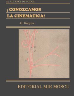 Conozcamos la Cinemática – G. Kopylov – 1ra Edición