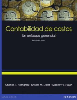 Contabilidad de Costos: Un Enfoque Gerencial – Charles T. Horngren – 14va Edición