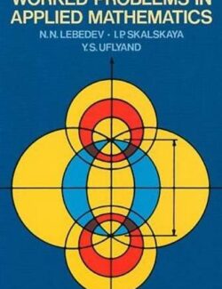 worked problems in applied mathematics n n lebedev 1st edition