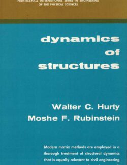 dynamics of structures walter c hurty moshe f rubinstein