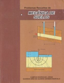 Mecánica de Suelos: Problemas Resueltos – Jorge Rodríguez Campos & German Guardía Niño De Guzmán – 1ra Edición