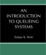 an introduction to queueing systems kluwer academic publishers sanjay k bose 1ed