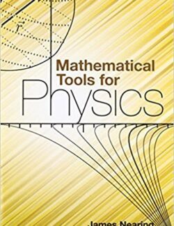 mathematical tools for physics james nearing 1st edition