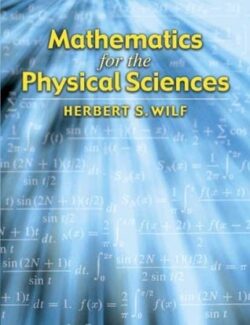 mathematics for the physical sciences herbert s wilf 1st edition