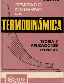 Tratado Moderno de Termodinámica (Teoría y Aplicaciones Técnicas) – Hans D. Baehr – 1ra Edición