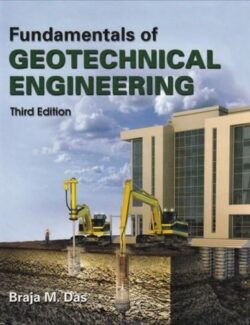 Fundamentals of Geotechnical Engineering – Braja M. Das – 3rd Edition