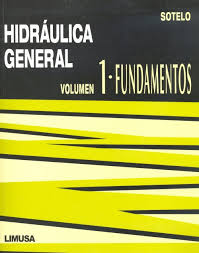 Hidráulica General Vol. 1 – Gilberto Sotelo Avila – 1ra Edición