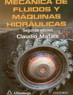 Mecánica de Fluidos y Máquinas Hidraulicas – Claudio Mataix – 2da Edición