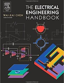 The Electrical Engineering Handbook – Wai-Kai Chen – 1st Edition