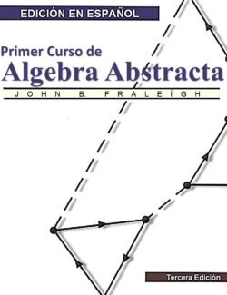 Álgebra Abstracta: Un Primer Curso – J. Fraleigh – 3ra Edición