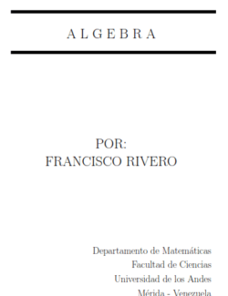 Álgebra – Francisco Rivero – 1ra Edición