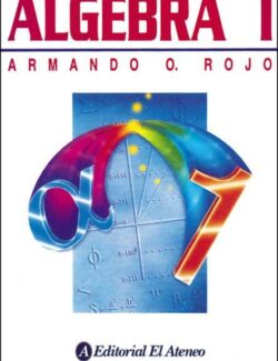 Álgebra I – Armando Rojo – 1ra Edición
