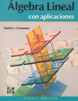 Algebra Lineal con Aplicaciones – Stanley I. Grossman – 4ta Edición