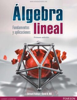 Algebra Lineal Fundamentos y Aplicaciones – Bernard Kolman – 1ra Edición
