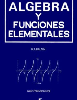 Álgebra y Funciones Elementales – R. A. Kalnin – 3ra Edición