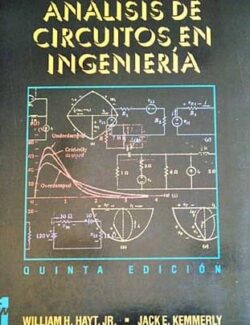 Análisis de Circuitos en Ingeniería – William H. Hayt, Jack E. Kemmerly – 5ta Edición
