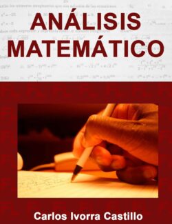Análisis Matemático – Carlos Ivorra Castillo – 1ra Edición
