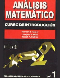 Análisis Matemático Vol. 1 – N. Haaser, J. La Salle, J. Sullivan – 1ra Edición