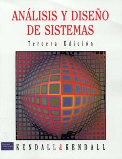 Análisis y Diseño de Sistemas – Kenneth E. Kendall, Julie E. Kendall – 3ra Edición