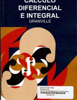 Cálculo Diferencial e Integral – William Granville – 11va Edición