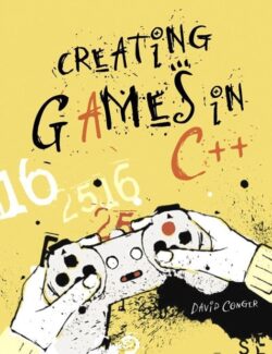creating games in c a step by step guide david conger ron little 1st edition