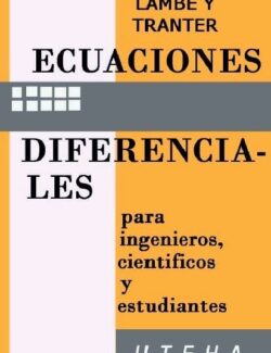 Ecuaciones Diferenciales – C. G. Lambe, C. J. Tranter – 1ra Edición