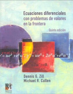 Ecuaciones Diferenciales con Problemas de Valores en la Frontera – Dennis G. Zill – 5ta Edición