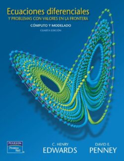 Ecuaciones Diferenciales Elementales y Problemas con Condiciones en la Frontera – Edwards & Penney – 4ta Edición