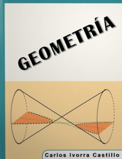 Geometría – Carlos Ivorra Castillo – 1ra Edición