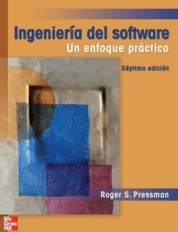 Ingeniería del Software: Un Enfoque Práctico – Roger S. Pressman – 7ma Edición