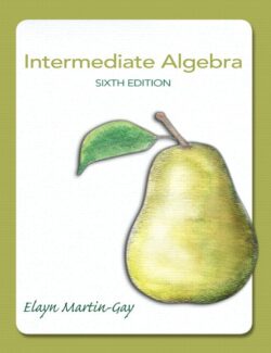 Intermediate Algebra – Martin-Gay – 6th Edition