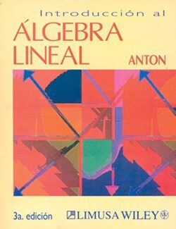 Introduccion al Algebra Lineal – Howard Anton – 3ra Edición