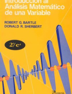 Introducción al Análisis Matemático de una Variable – Robert G. Bartle – 2da Edición