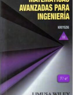 Matemáticas Avanzadas para Ingeniería Vol.2 – Erwin Kreyszig – 3ra Edición