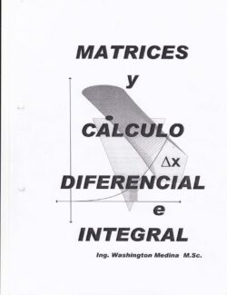 Matrices y Cálculo Diferencial e Integral – Washington Medina – 1ra Edición