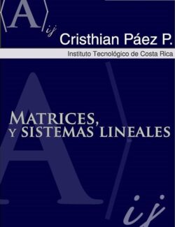 Matrices y Sistemas Lineales – Christian Páez Páez – 1ra Edición
