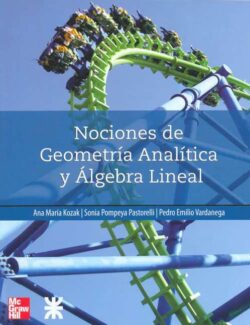 Nociones de Geometría Analítica y Álgebra Lineal – Kozav, Pastorelli, Vardanega – 1ra Edición