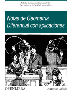 Notas de Geometría Diferencial con Aplicaciones – Antonio Valdés – 1ra Edición