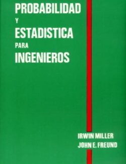 Probabilidad y Estadística – Miller & Freund’s – 1ra Edición